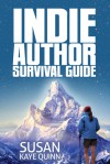 Indie Author Survival Guide - Susan Kaye Quinn