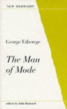 The Man of Mode - George Etherege