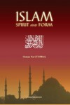 Islam: Spirit And Form - Osman Nuri Topbas