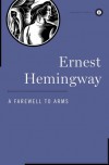 A Farewell to Arms (Scribner Classics) - Ernest Hemingway