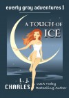 A Touch of Ice - L.J. Charles