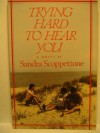 Trying Hard to Hear You (Old Edition) - Sandra Scoppettone