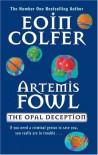 The Opal Deception  - Eoin Colfer