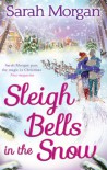 Sleigh Bells in the Snow (O'Neil Brothers,#1) - Sarah Morgan