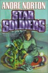 Star Soldiers (Star Guard, Star Rangers) - Andre Norton