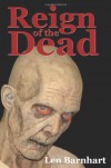 Reign of the Dead - Len Barnhart