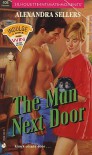 The Man Next Door (Silhouette Intimate Moments, No. 406) - Alexandra Sellers