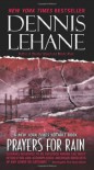 Prayers for Rain - Dennis Lehane