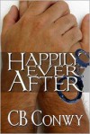 Happily Ever After - C.B. Conwy