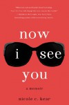 Now I See You - Nicole C. Kear