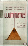 Das Auge in der Pyramide (Illuminatus, #1) - Robert Shea, Robert A. Wilson, Udo Breger