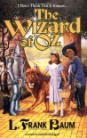 The Wizard of Oz  - L. Frank Baum