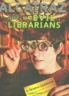 Alcatraz Versus the Evil Librarians - Brandon Sanderson