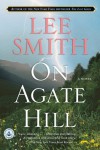 On Agate Hill: A Novel - Diana,  Kathleen Korbel and Marion Smith Collins Palmer