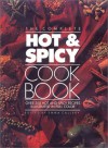 The Complete Hot and Spicy Cookbook - Emma Callery