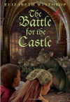 The Battle for the Castle - Elizabeth Winthrop, André Geerts