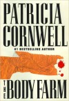 The Body Farm  - Patricia Cornwell