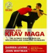 Complete Krav Maga: The Ultimate Guide to Over 200 Self-Defense and Combative Techniques - Darren Levine, John Whitman