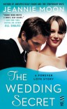 The Wedding Secret (A Forever Love Story) - Jeannie Moon