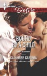 Bound by a Child - Katherine Garbera