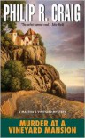 Murder at a Vineyard Mansion (Martha's Vineyard Mystery Series #15) - Philip R. Craig