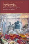 Sexual Hospitality in the Hebrew Bible: Patronymic, Metronymic, Legitimate and Illegitimate Relations - Thalia Gur Klein