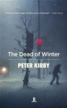 The Dead of Winter - Peter  Kirby