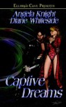 Captive Dreams - Angela Knight, Diane Whiteside