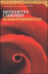 Rossovermiglio - Benedetta Cibrario