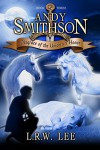 Disgrace of the Unicorn's Honor (Andy Smithson Book 3) - L. R. W. Lee