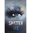 [( Shatter Me )] [by: Tahereh Mafi] [Oct-2012] - Tahereh Mafi