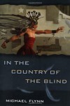 In the Country of the Blind - Michael Flynn