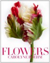 Flowers - Carolyne Roehm