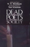 Dead Poets Society: Sebuah novel karya N.H. Kleinbaum berdasarkan film karya Tom Schulman - N.H. Kleinbaum