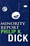 Minority Report - Philip K. Dick