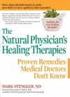 The Natural Physician's Healing Therapies: Proven Remedies Medical Doctors Don't Know - Mark Stengler