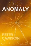 Anomaly - Peter Cawdron
