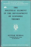 The Political Element In The Development Of Economic Theory - Gunnar Myrdal