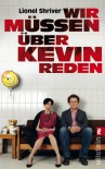 Wir müssen über Kevin reden: Filmbuch: Roman - Lionel Shriver