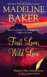 First Love, Wild Love - Madeline Baker