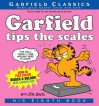 Garfield Tips the Scales: His 8th Book (Garfield Classics) (No.8) - Jim Davis