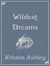 Wildest Dreams - Kristen Ashley