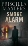 Smoke Alarm - Priscilla Masters