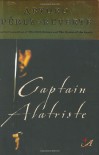 Captain Alatriste - Arturo Pérez-Reverte