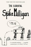 The Essential Spike Milligan - Spike Milligan