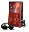 Blood Brothers [With Earbuds] (Audio) - Phil Gigante, Nora Roberts