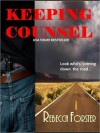 Keeping Counsel - Rebecca Forster