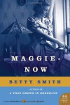 Maggie Now - Betty  Smith
