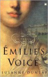 Émilie's Voice - Susanne Dunlap