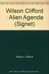 The Alien Agenda - Clifford A. Wilson